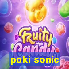 poki sonic